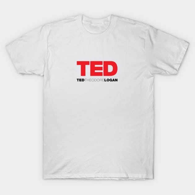 A Most Excellent Ted Talk T-Shirt by SwittCraft